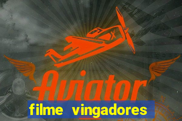 filme vingadores ultimato completo dublado gratis